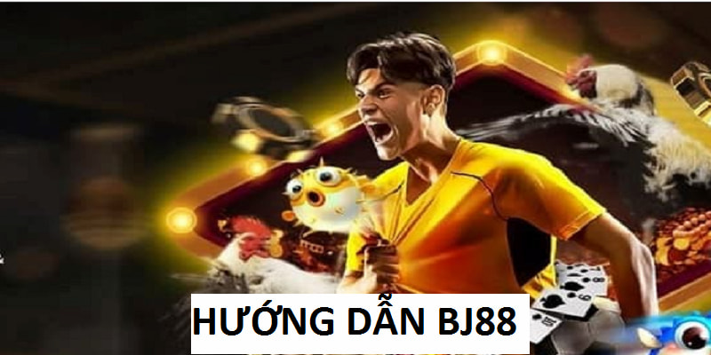 Hướng Dẫn BJ88 - Cẩm Nang Cần Thiết Cho Mọi Người Chơi